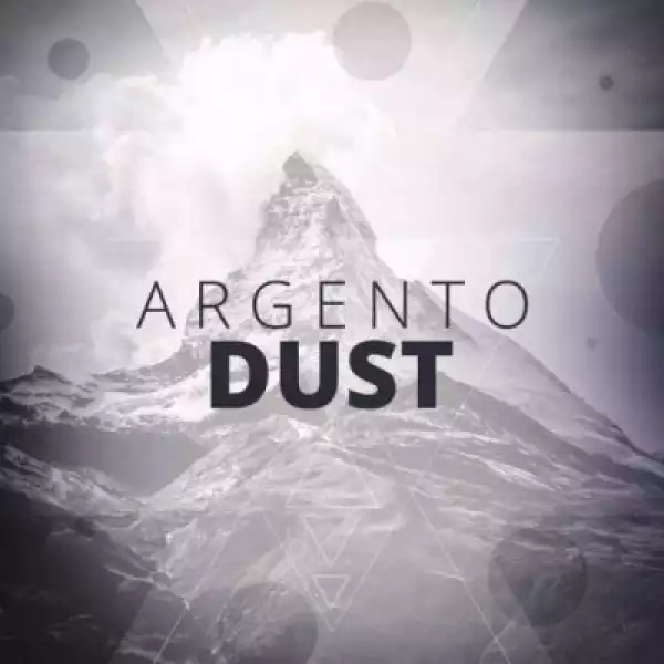 Argento Dust - Roof Top Ft. BlaQRhythm